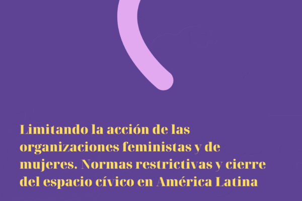Investigación: «Limitando la acción de las organizaciones feministas y de mujeres»
